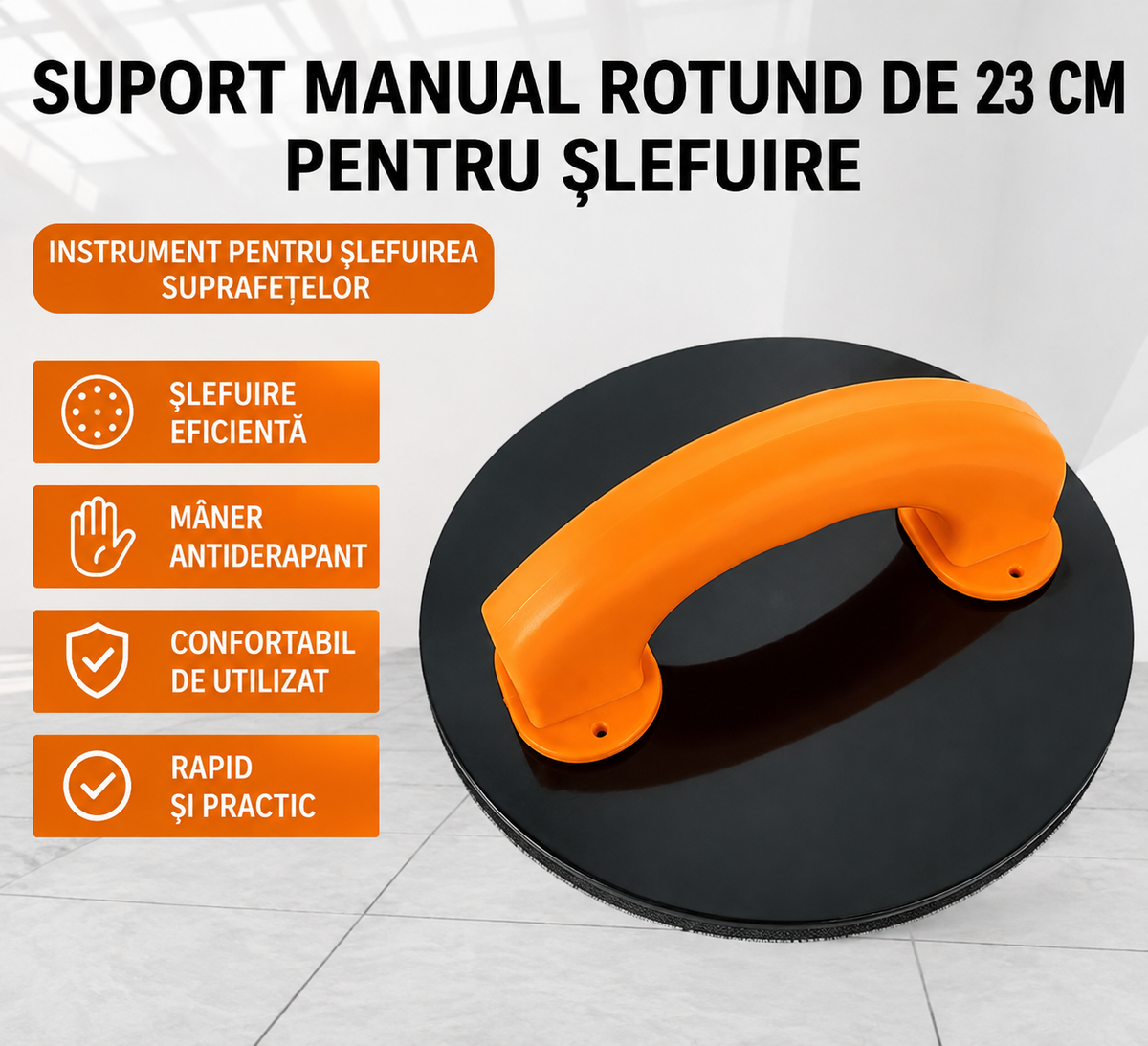 Disc de șlefuit manual cu mâner ergonomic – 9 inch